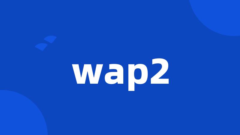 wap2