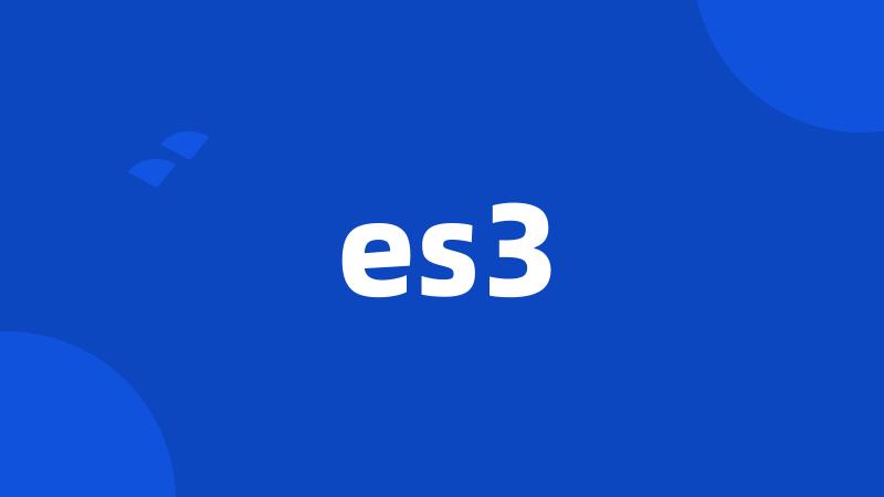 es3