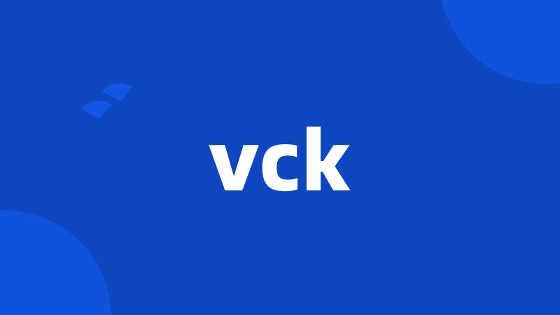 vck