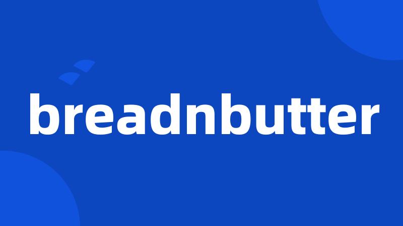 breadnbutter