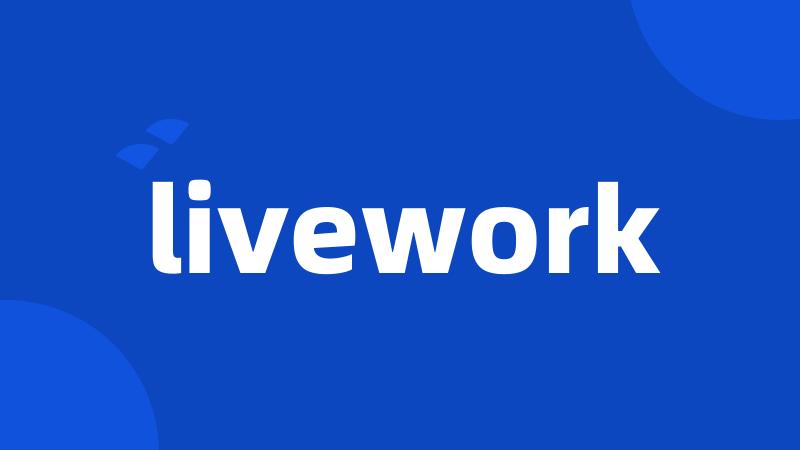 livework