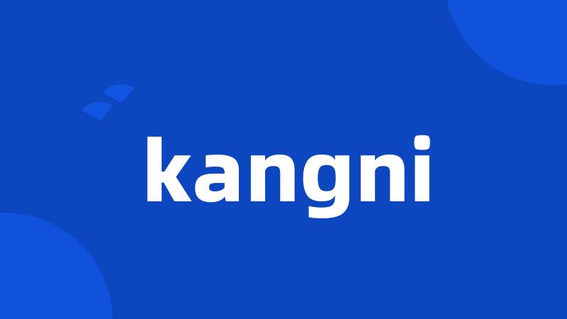 kangni