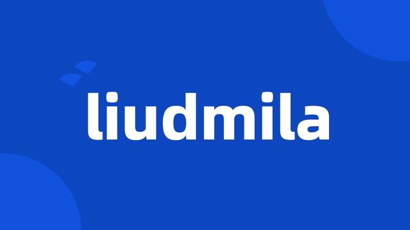 liudmila