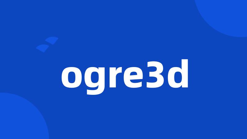 ogre3d