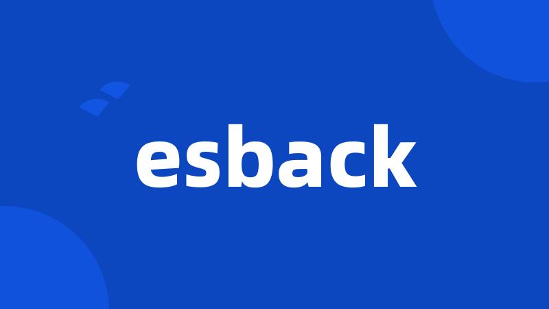 esback