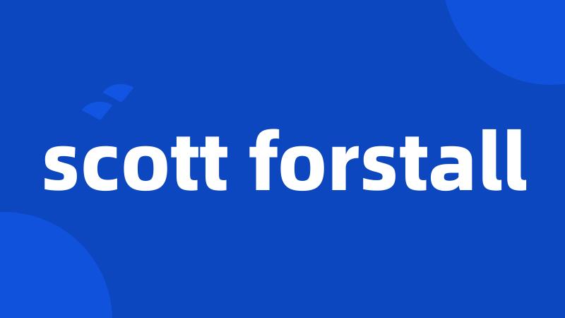 scott forstall