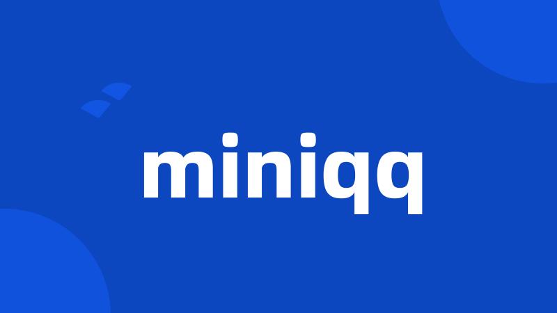 miniqq