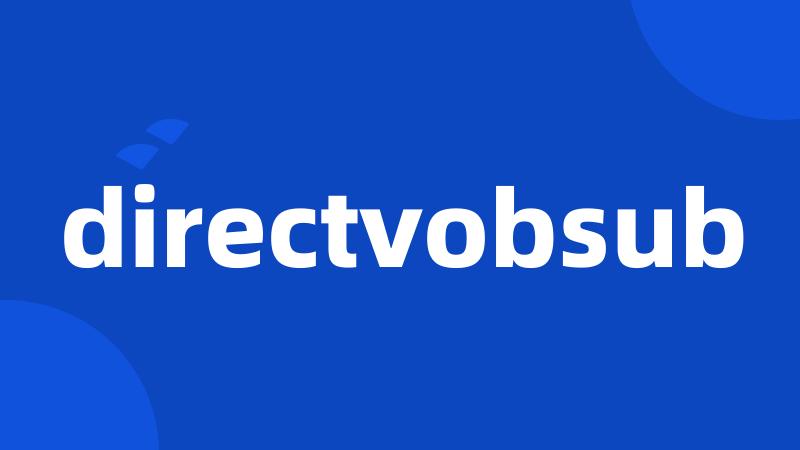 directvobsub