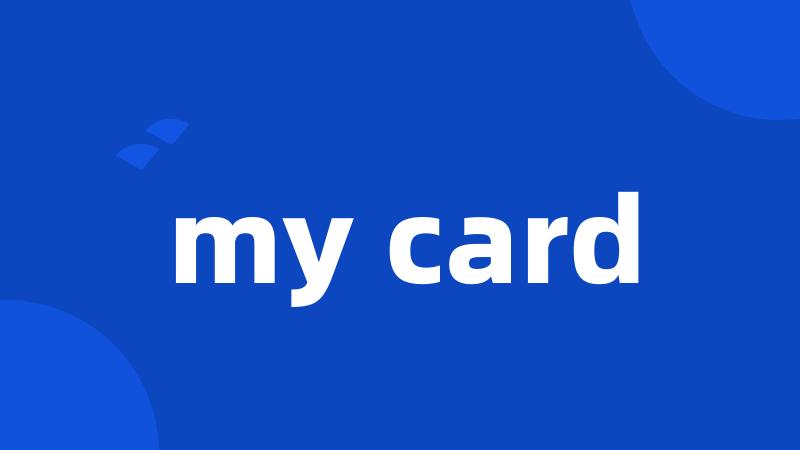 my card