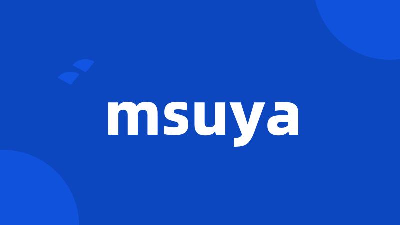 msuya