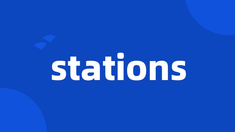 stations