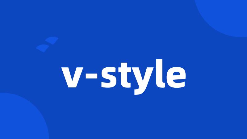 v-style