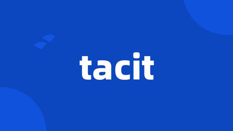 tacit