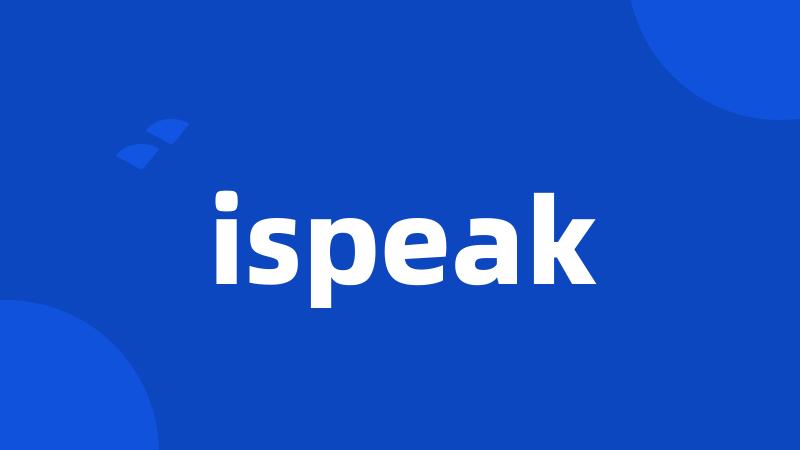 ispeak