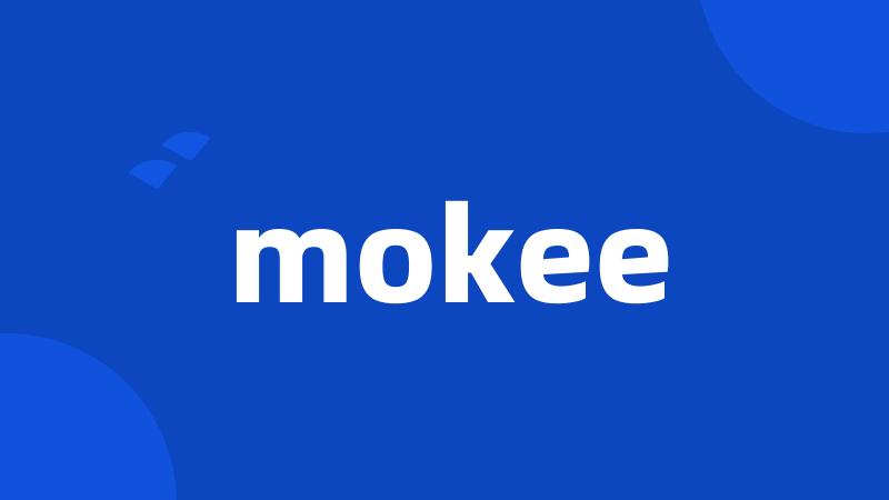 mokee