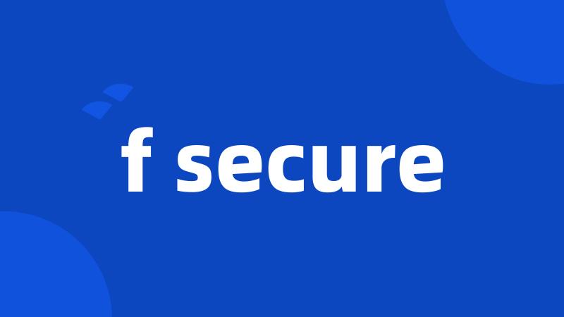 f secure