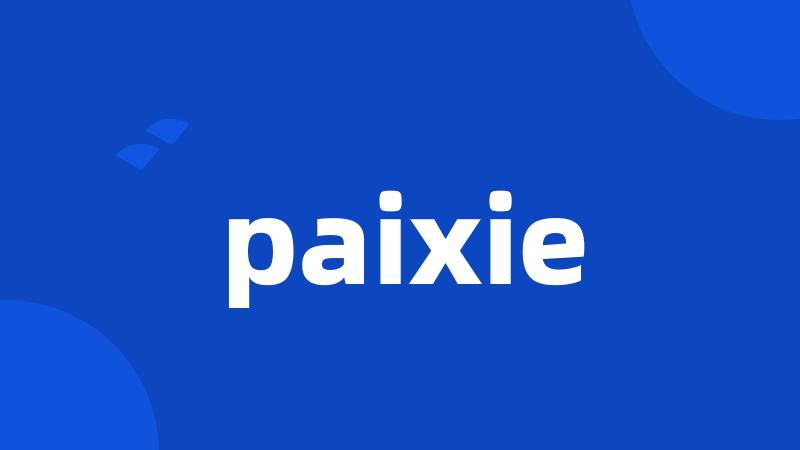 paixie