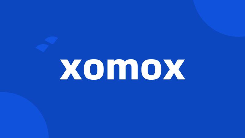 xomox