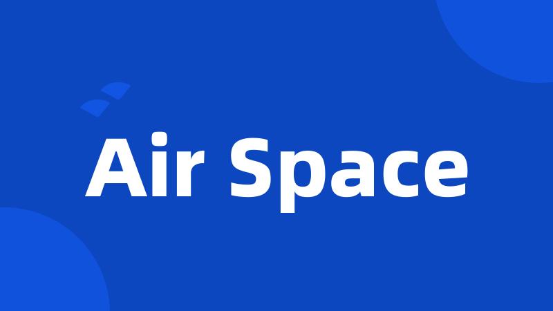 Air Space