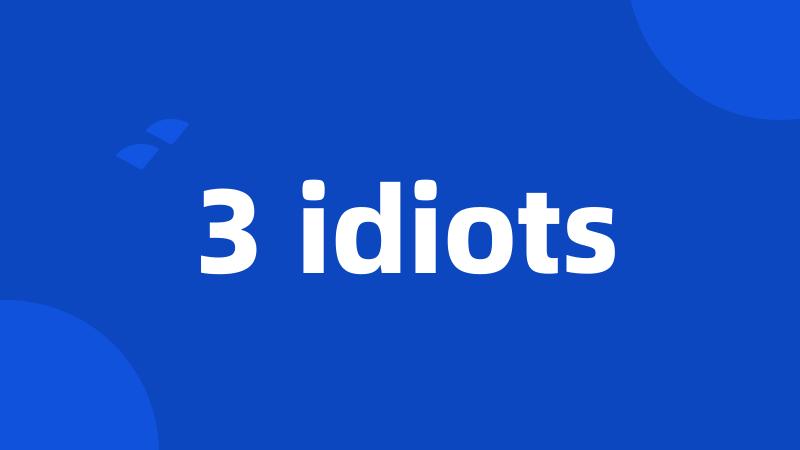 3 idiots