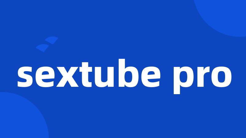 sextube pro