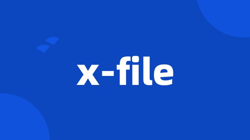 x-file