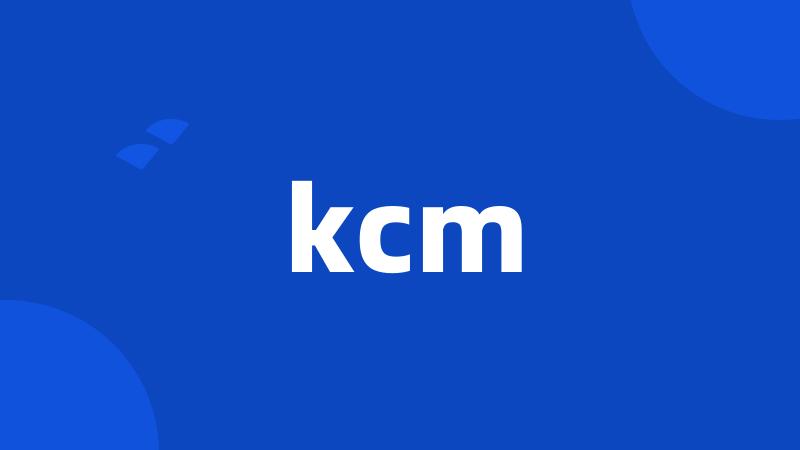 kcm