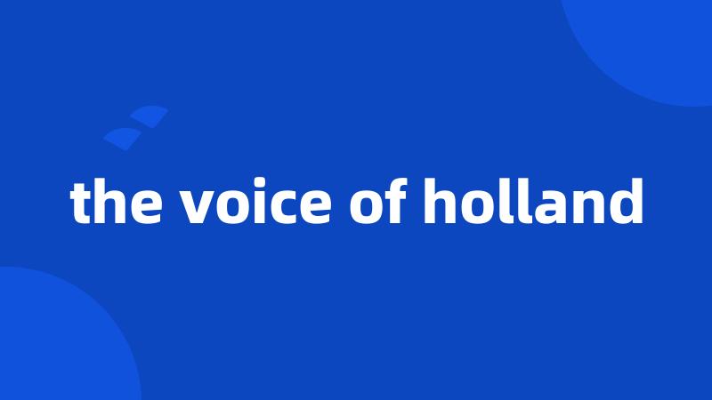 the voice of holland