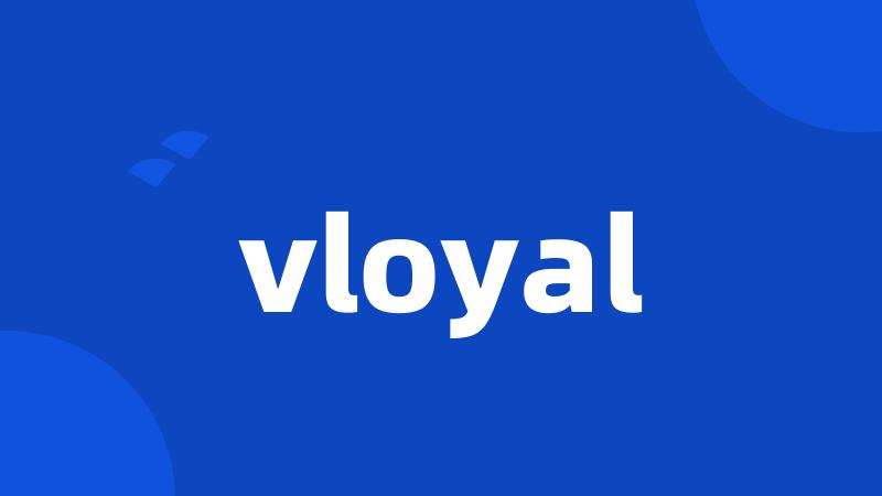 vloyal