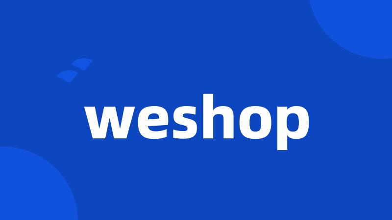 weshop