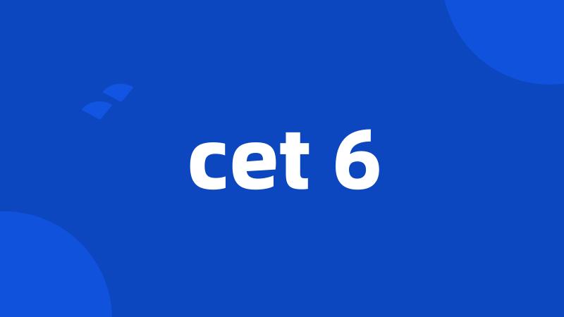 cet 6