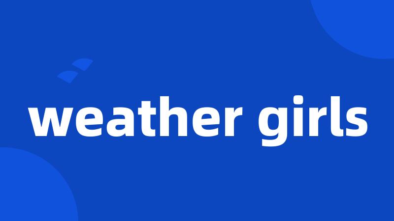 weather girls