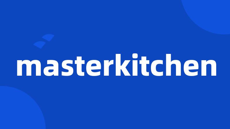 masterkitchen