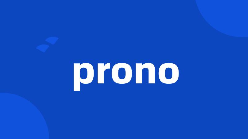 prono