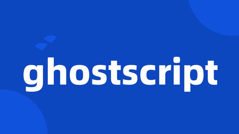 ghostscript