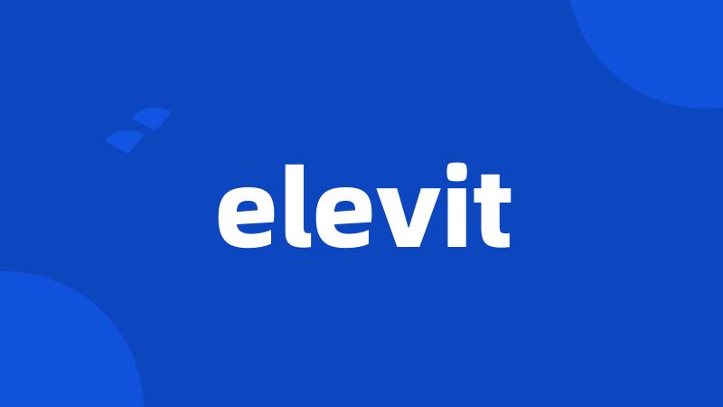 elevit