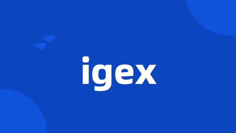 igex