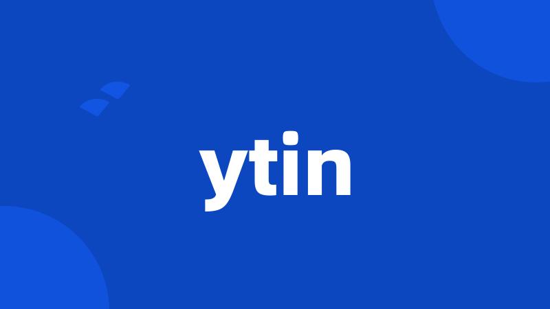 ytin