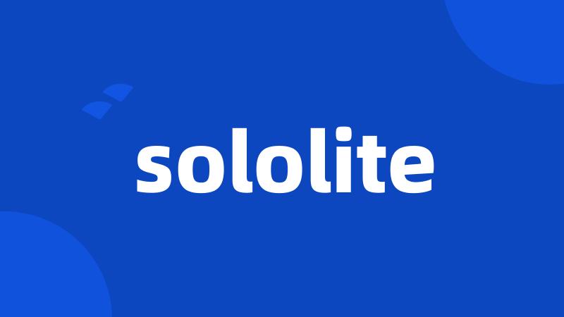 sololite