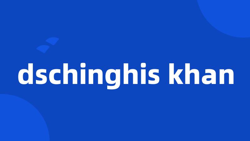 dschinghis khan