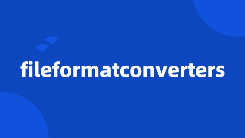 fileformatconverters