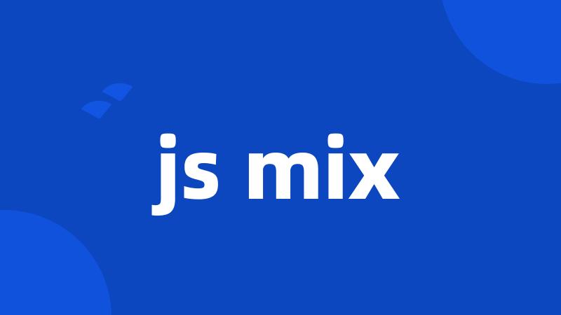 js mix