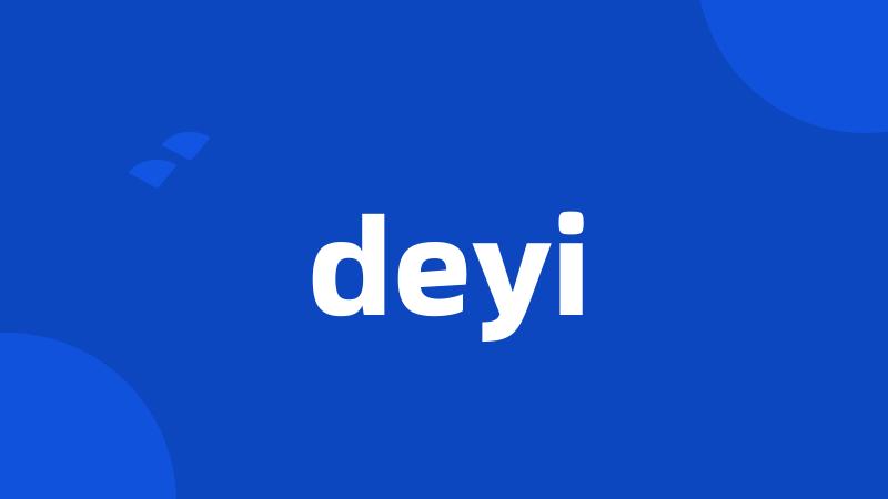 deyi