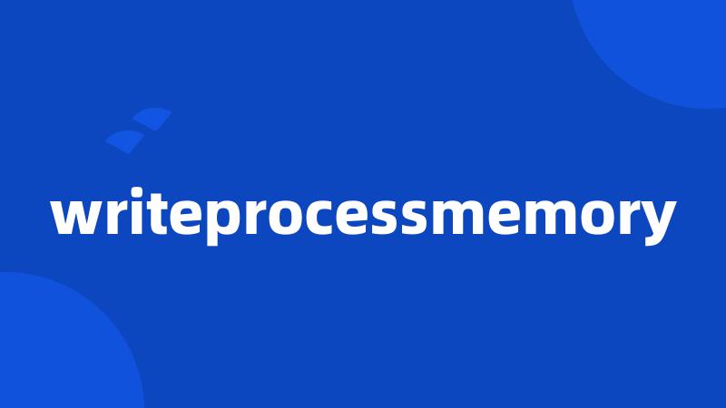 writeprocessmemory