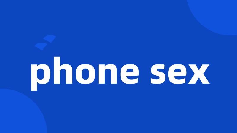 phone sex