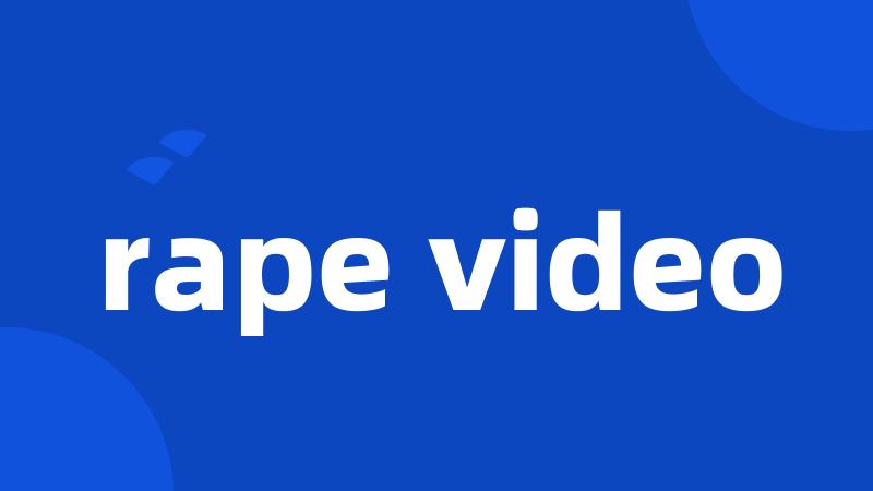 rape video