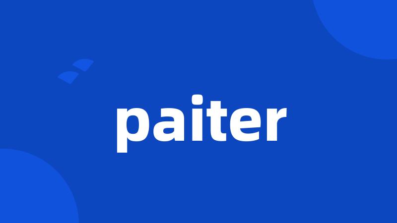 paiter