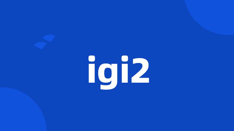 igi2