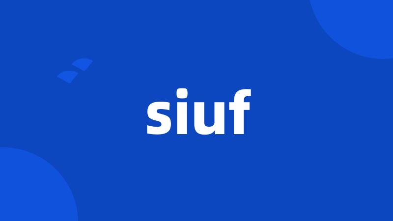 siuf