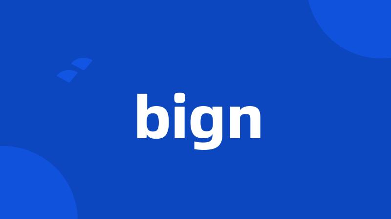 bign